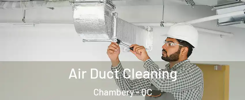  Air Duct Cleaning Chambery - QC