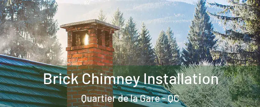  Brick Chimney Installation Quartier de la Gare - QC