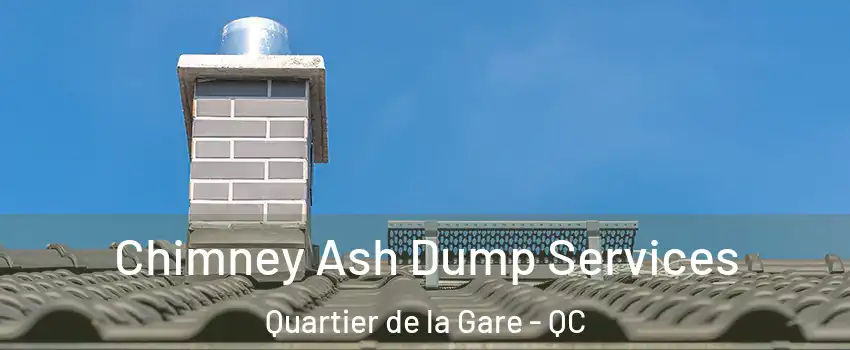  Chimney Ash Dump Services Quartier de la Gare - QC