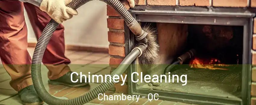  Chimney Cleaning Chambery - QC