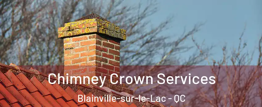  Chimney Crown Services Blainville-sur-le-Lac - QC
