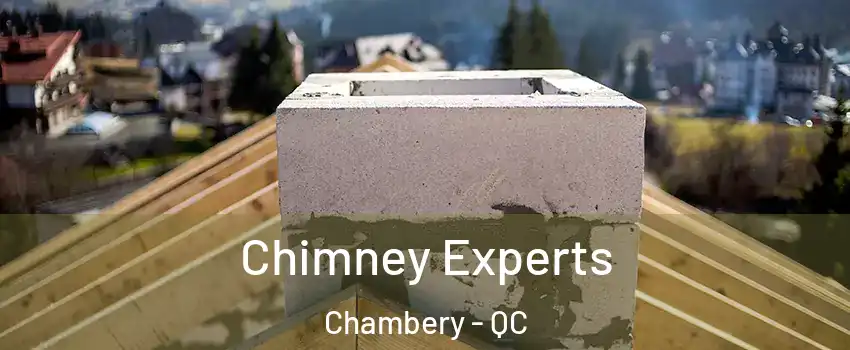 Chimney Experts Chambery - QC