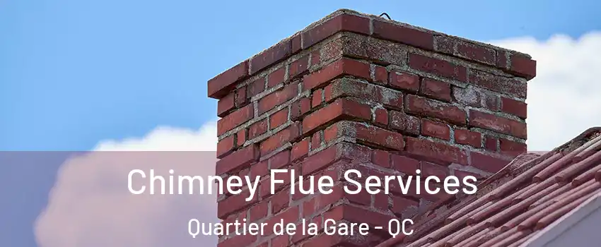  Chimney Flue Services Quartier de la Gare - QC