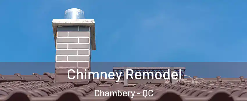  Chimney Remodel Chambery - QC