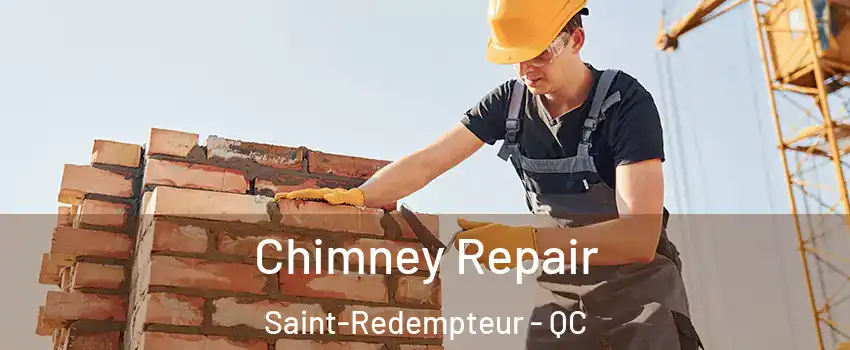  Chimney Repair Saint-Redempteur - QC