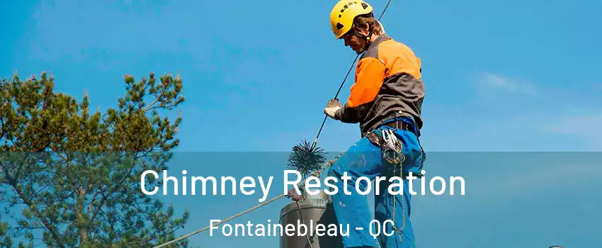  Chimney Restoration Fontainebleau - QC