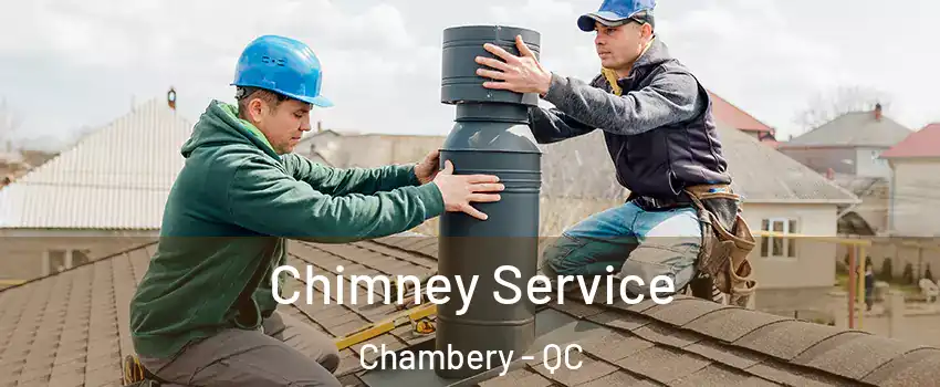  Chimney Service Chambery - QC