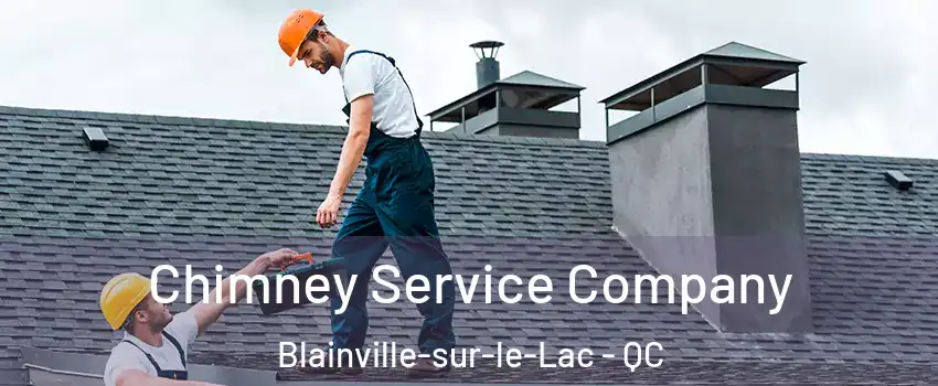  Chimney Service Company Blainville-sur-le-Lac - QC