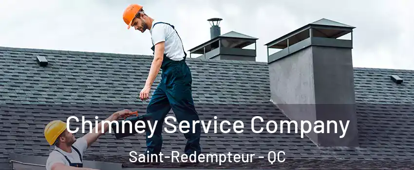  Chimney Service Company Saint-Redempteur - QC