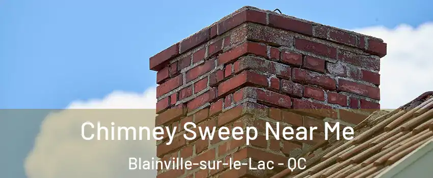  Chimney Sweep Near Me Blainville-sur-le-Lac - QC