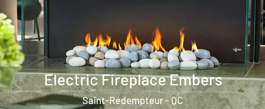  Electric Fireplace Embers Saint-Redempteur - QC