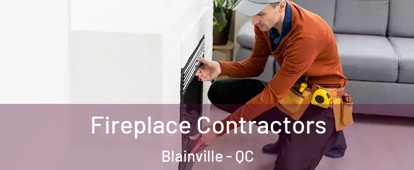  Fireplace Contractors Blainville - QC
