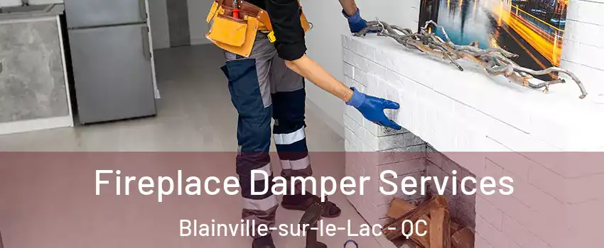 Fireplace Damper Services Blainville-sur-le-Lac - QC