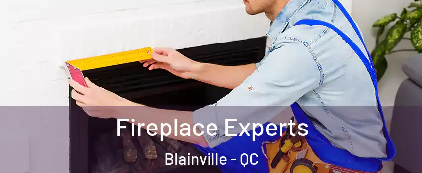  Fireplace Experts Blainville - QC