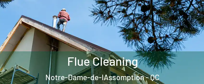  Flue Cleaning Notre-Dame-de-lAssomption - QC