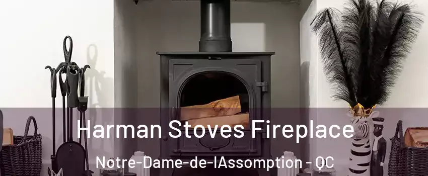  Harman Stoves Fireplace Notre-Dame-de-lAssomption - QC