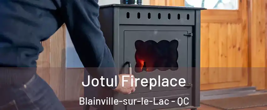 Jotul Fireplace Blainville-sur-le-Lac - QC