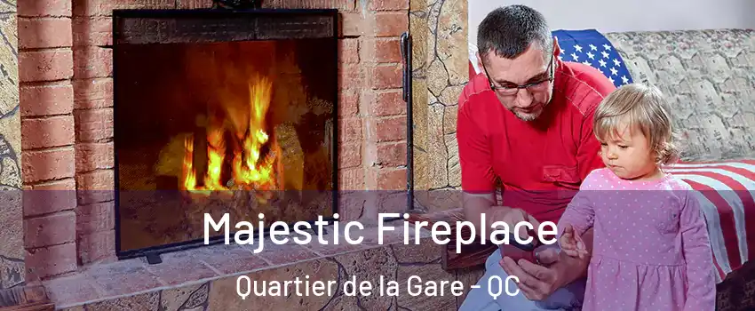  Majestic Fireplace Quartier de la Gare - QC