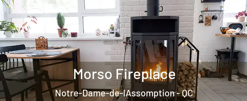  Morso Fireplace Notre-Dame-de-lAssomption - QC