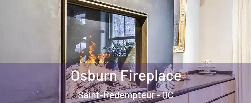  Osburn Fireplace Saint-Redempteur - QC