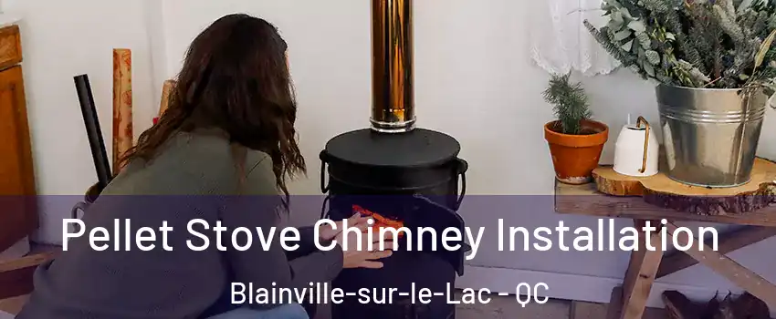  Pellet Stove Chimney Installation Blainville-sur-le-Lac - QC
