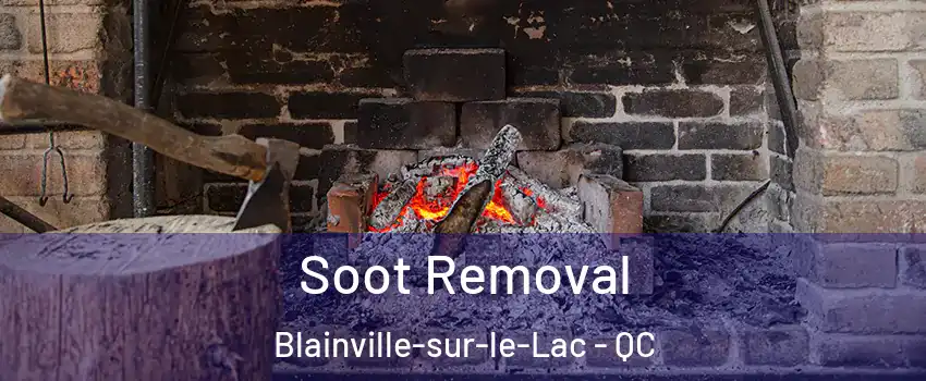  Soot Removal Blainville-sur-le-Lac - QC